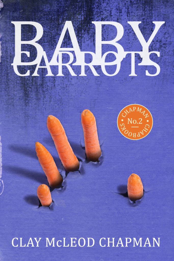 Baby Carrots Clay McLeod Chapman Book Cover