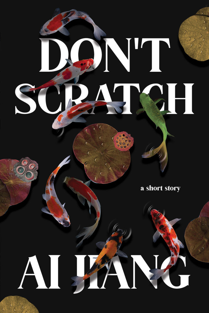 Don't Scratch Ai Jiang Chapbook Cover