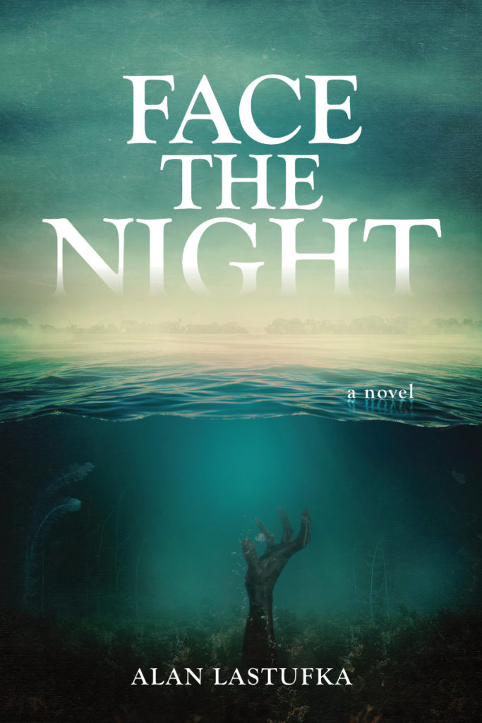 Face the Night Alan Lastufka Book Cover